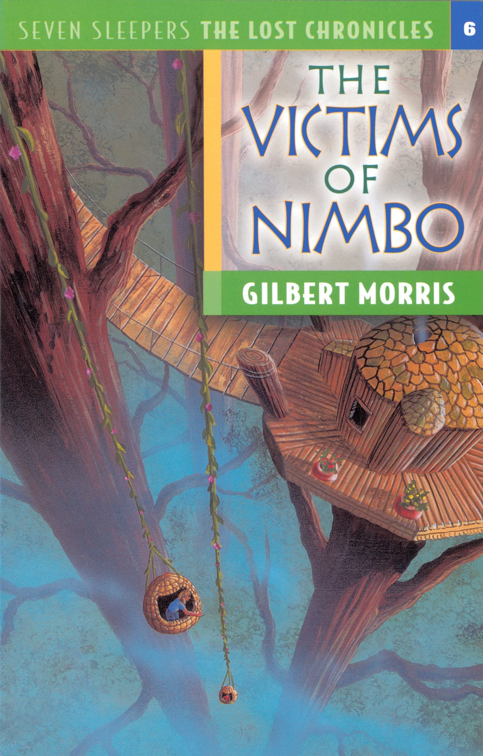 The Victims of Nimbo (Seven Sleepers: The Lost Chronicles #6) (Volume 6),Used