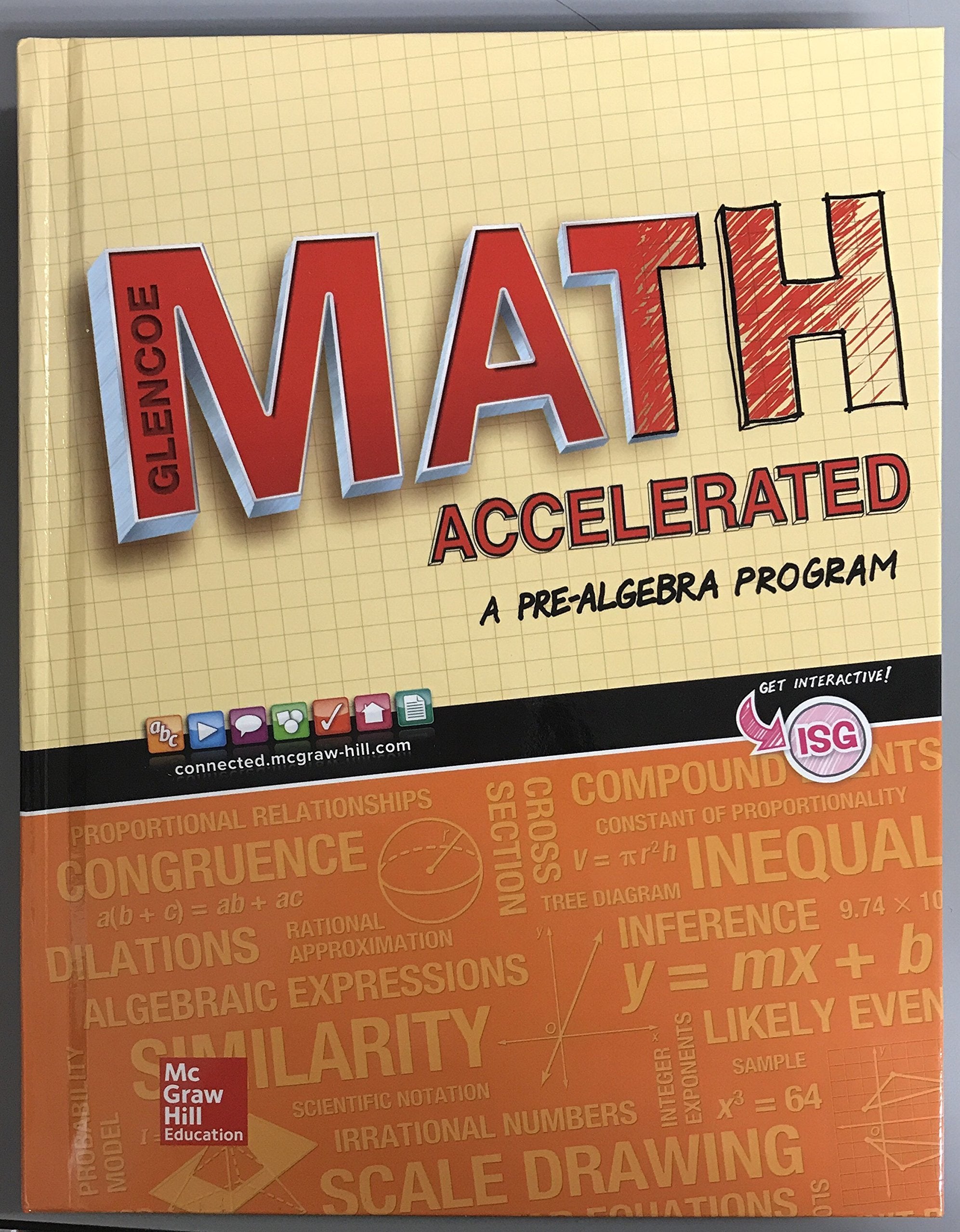Glencoe Math Accelerated 2017, Interactive Study Guide (MATH APPLIC & CONN CRSE),Used