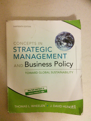 Concepts In Strategic Management And Business Policy: Toward Global Sustainability,Used