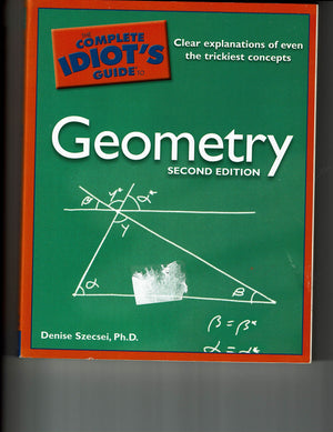The Complete Idiot'S Guide To Geometry, 2Nd Edition