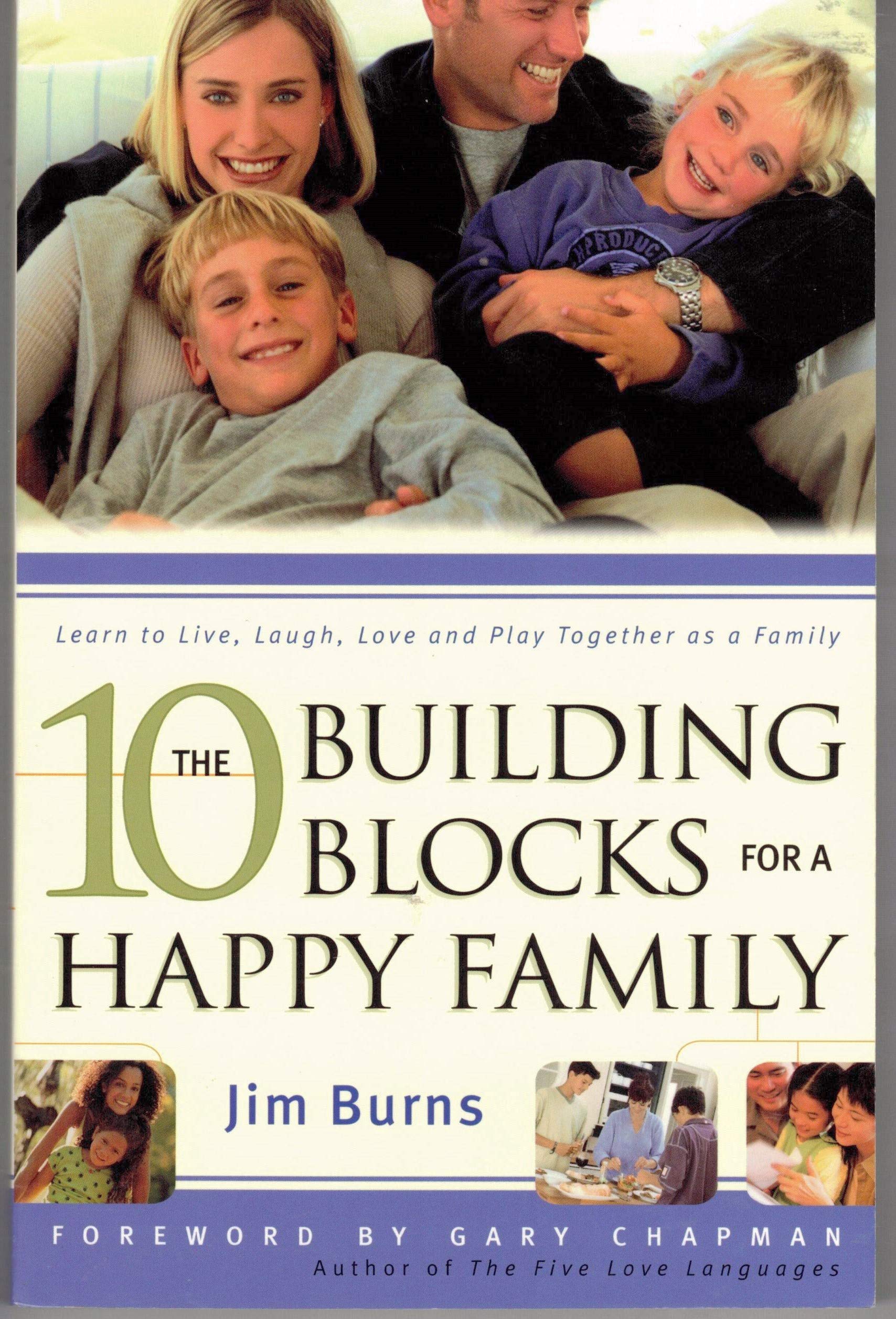 The 10 Building Blocks For A Happy Family-used
