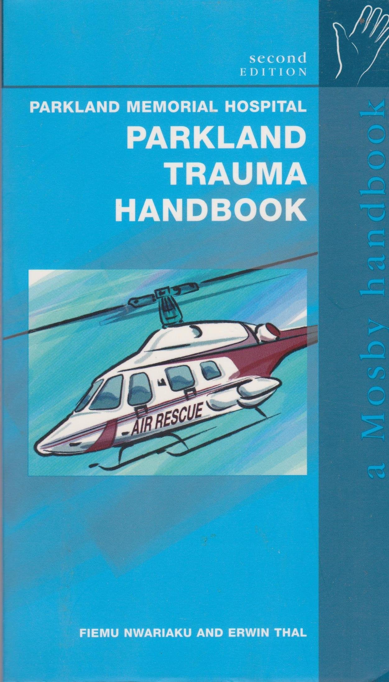 The Parkland Trauma Handbook,Used