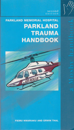 The Parkland Trauma Handbook,Used