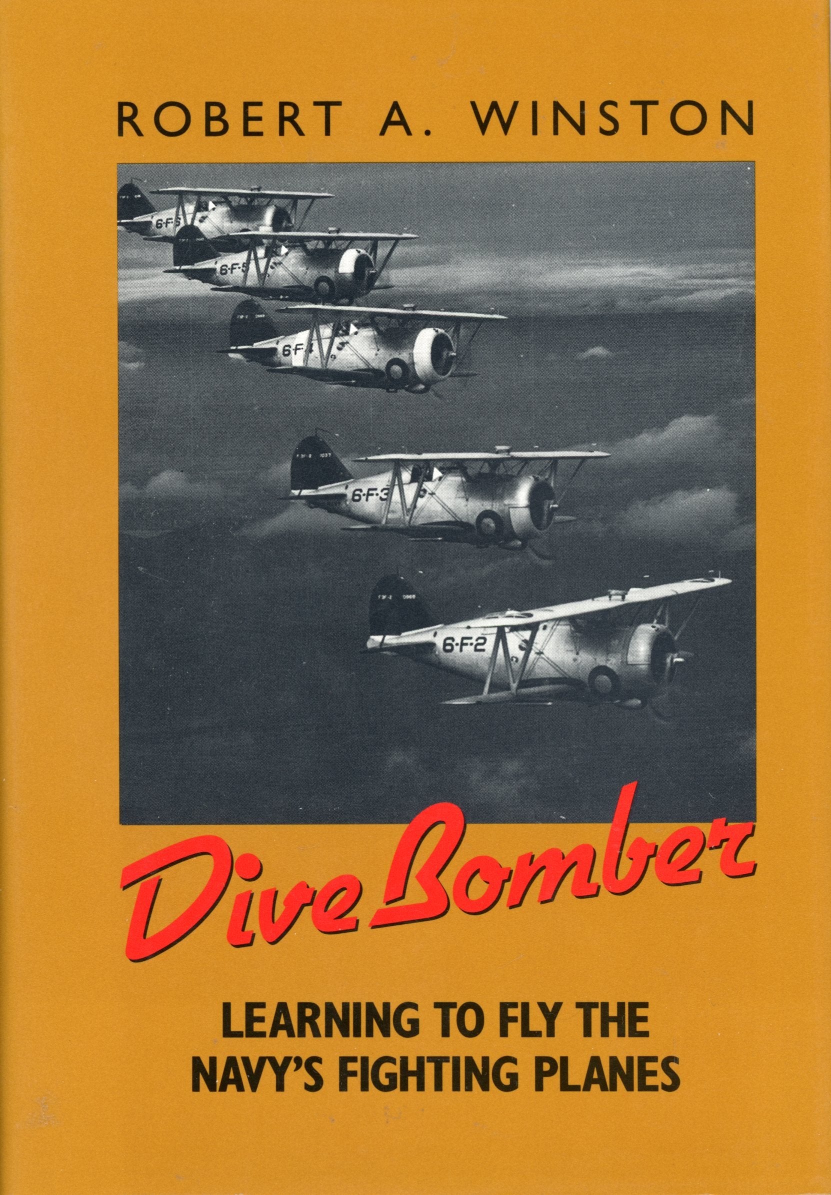 Dive Bomber: Learning to Fly the Navy's Fighting Planes,Used
