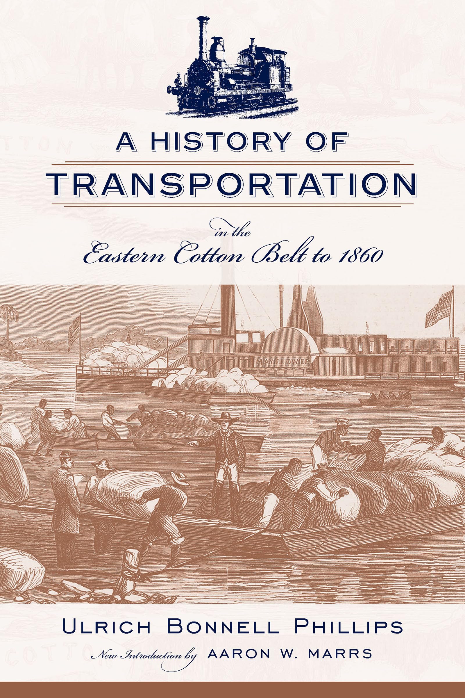 A History of Transportation in the Eastern Cotton Belt to 1860,Used