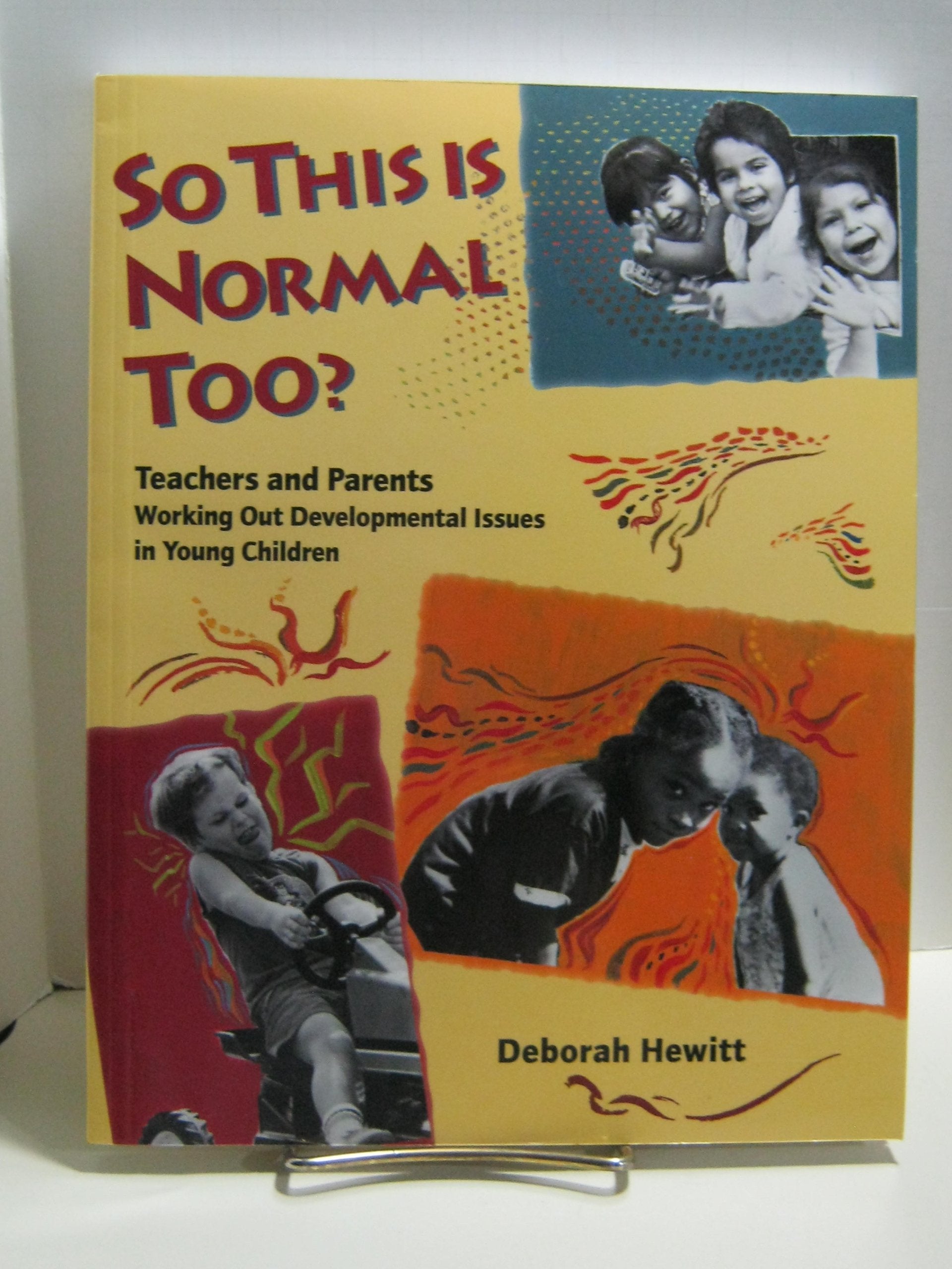 So This Is Normal Too?: Teachers And Parents Working Out Developmental Issues In Young Children,Used