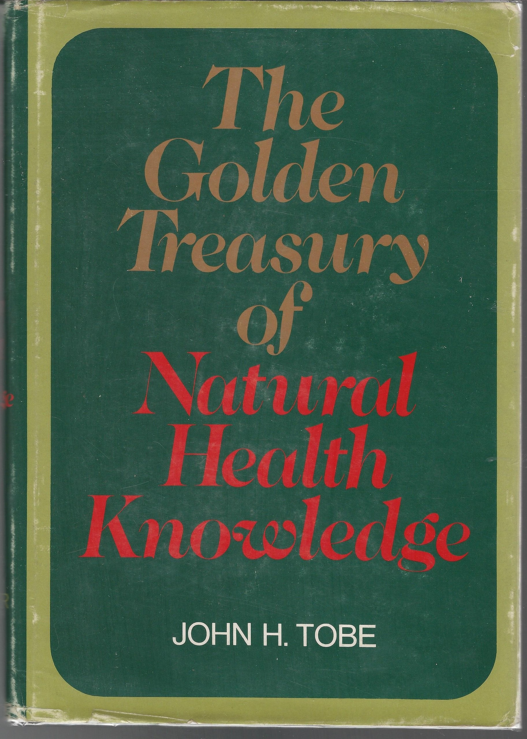 The golden treasury of natural health knowledge,Used