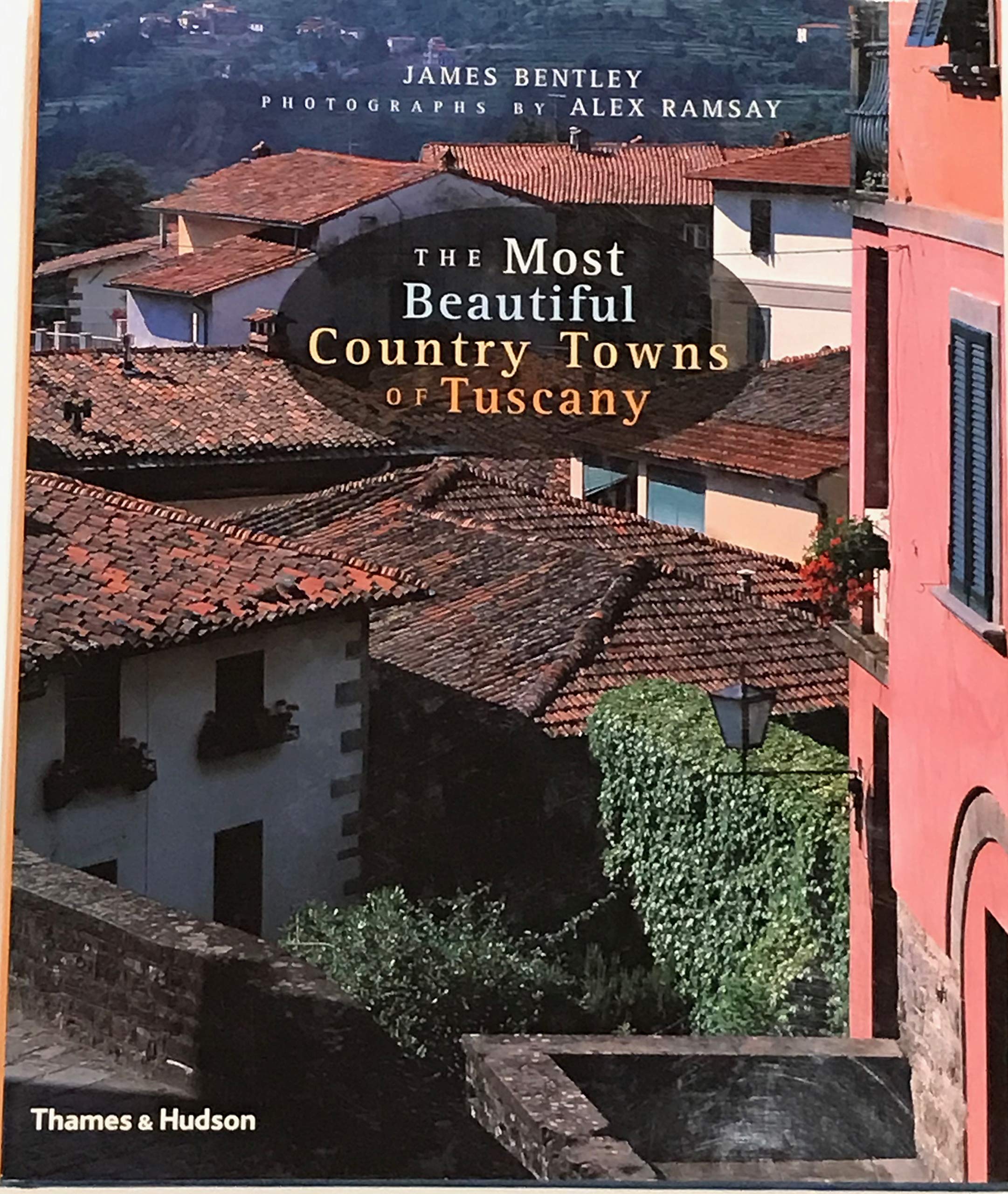 The Most Beautiful Country Towns of Tuscany (Most Beautiful Villages Series),Used
