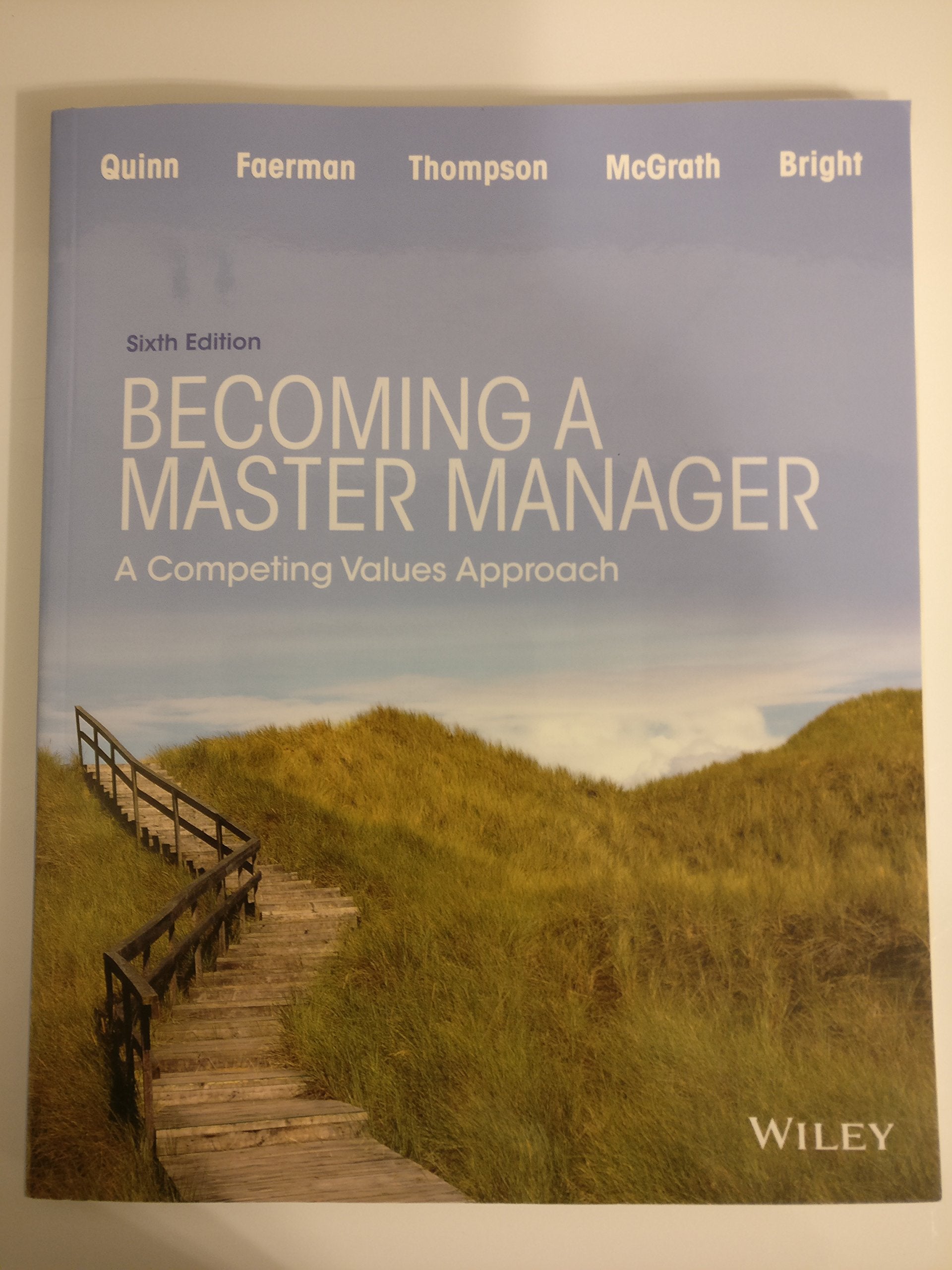 Becoming A Master Manager: A Competing Values Approach