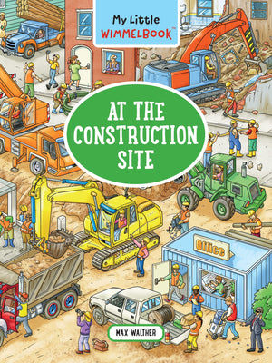 My Little Wimmelbookat The Construction Site: A Lookandfind Book (Kids Tell The Story) (My Big Wimmelbooks),New
