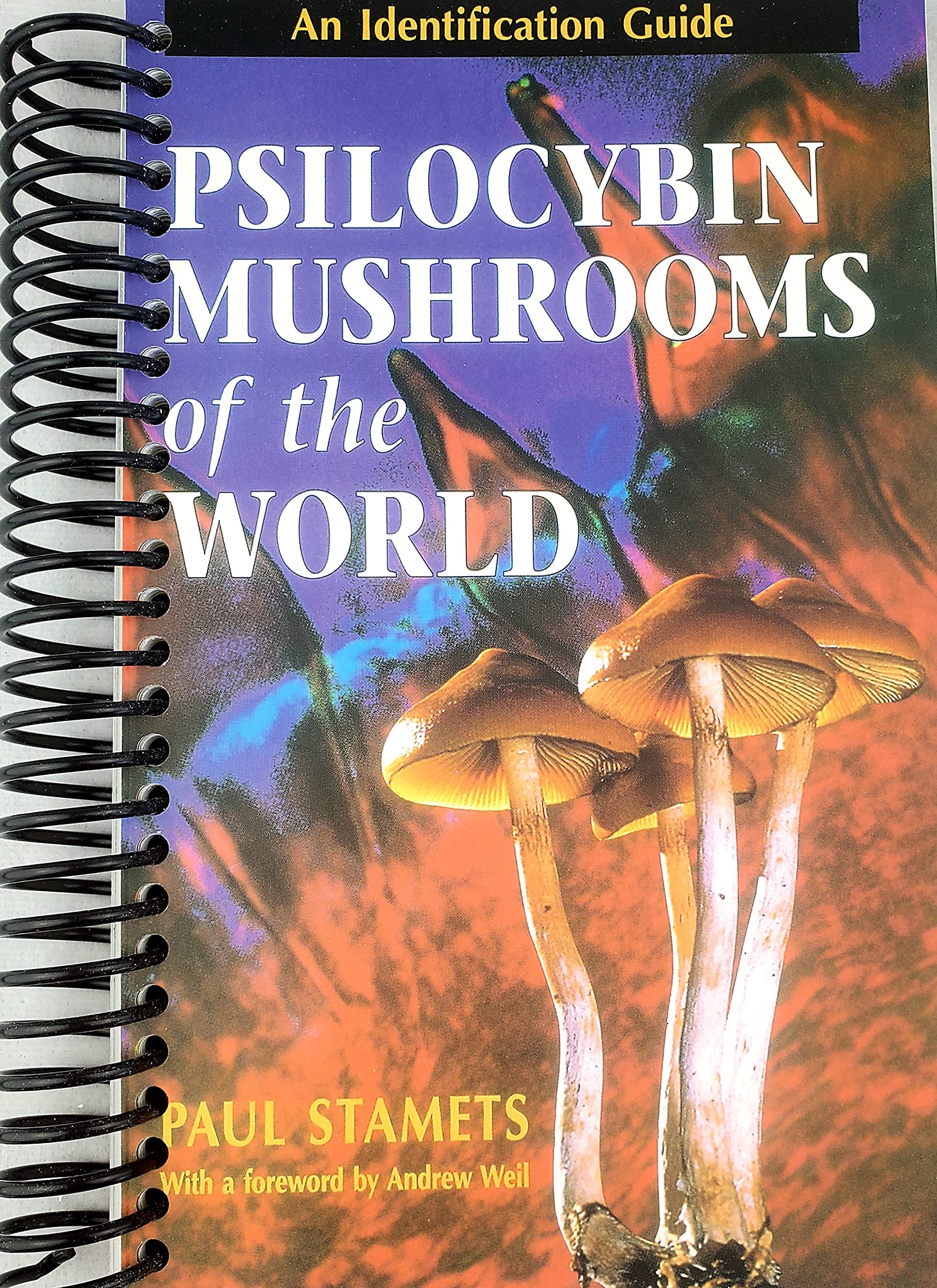 Psilocybin Mushrooms of the World: An Identification Guide 1st Edition,Used