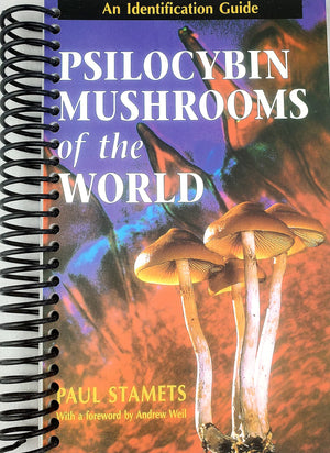 Psilocybin Mushrooms of the World: An Identification Guide 1st Edition,Used