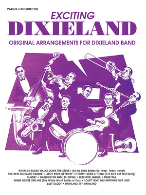 Exciting Dixieland: Original Arrangements for Dixieland Band (Piano/Conductor),Used