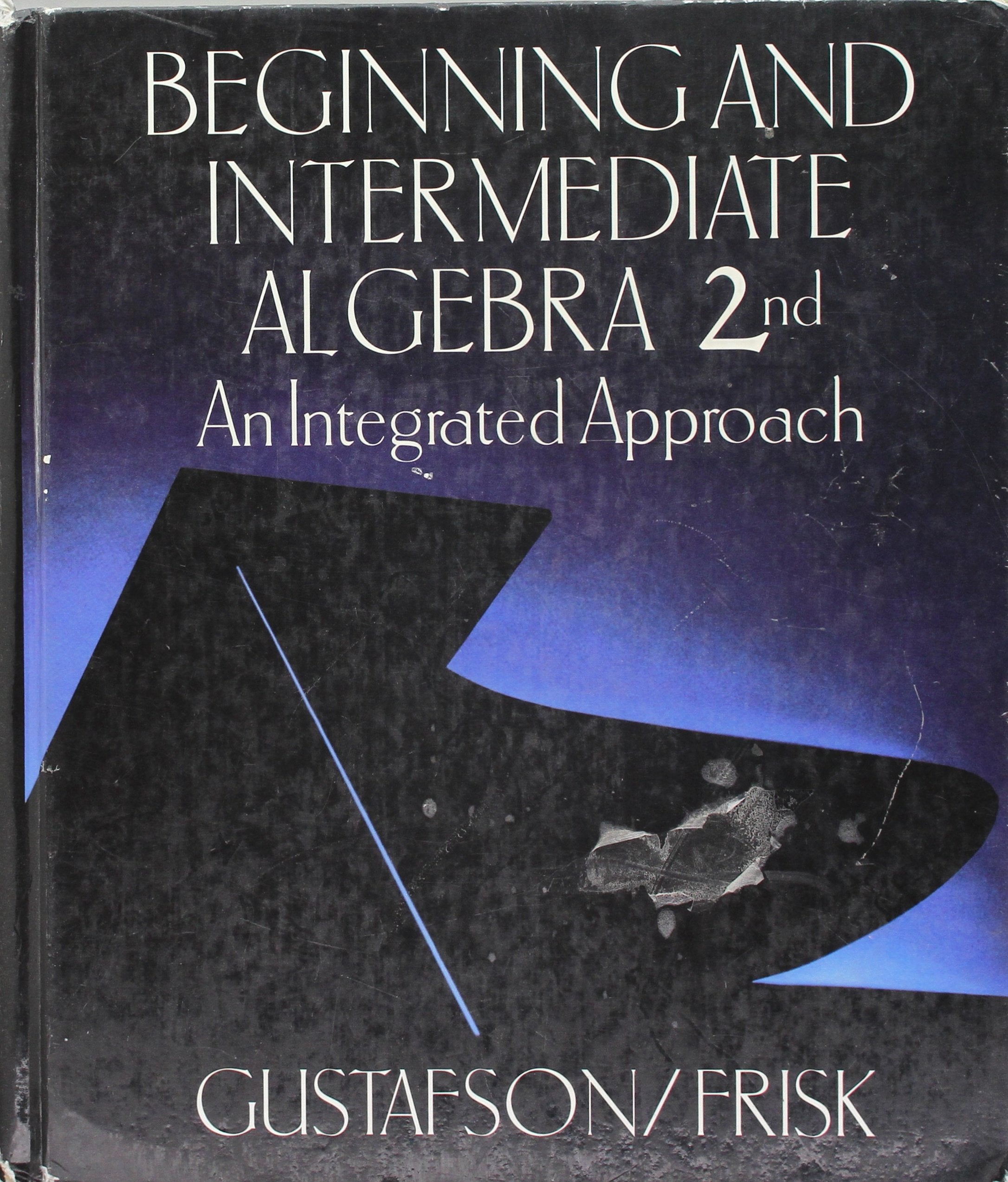 Beginning and Intermediate Algebra: An Integrated Approach, 2nd,Used