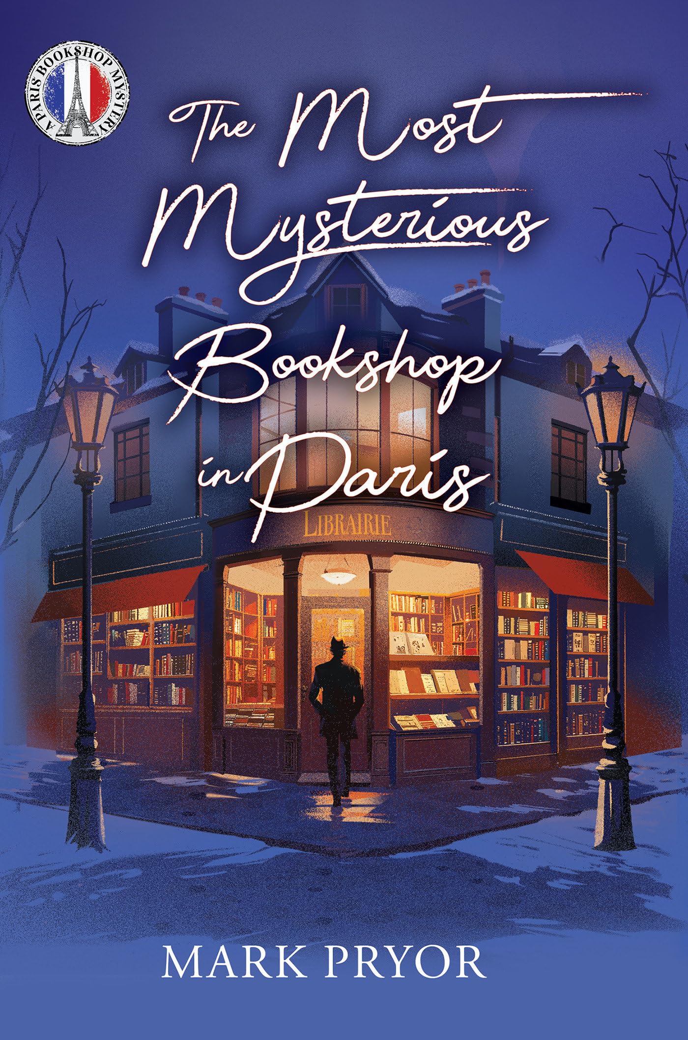 The Most Mysterious Bookshop In Paris (Paris Bookshop Mysteries)