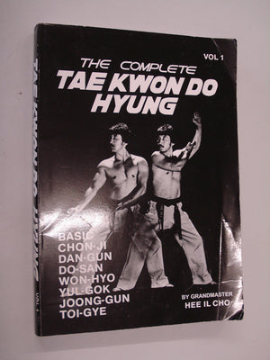 The Complete Tae Kwon Do Hyung, Vol. 1,Used