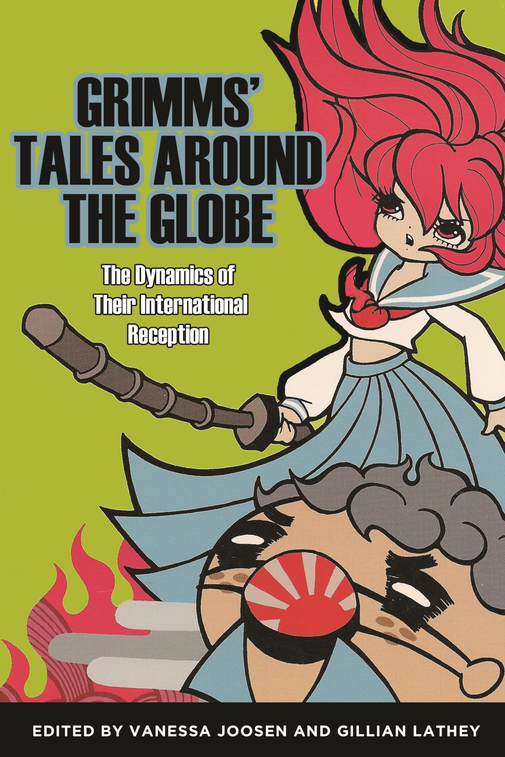 Grimms' Tales Around The Globe: The Dynamics Of Their International Reception (The Donald Haase Series In Fairytale Studies),Used