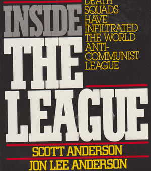Inside The League: The Shocking Expose Of How Terrorists, Nazis, And Latin American Death Squads Have Infiltrated The World Anti,New