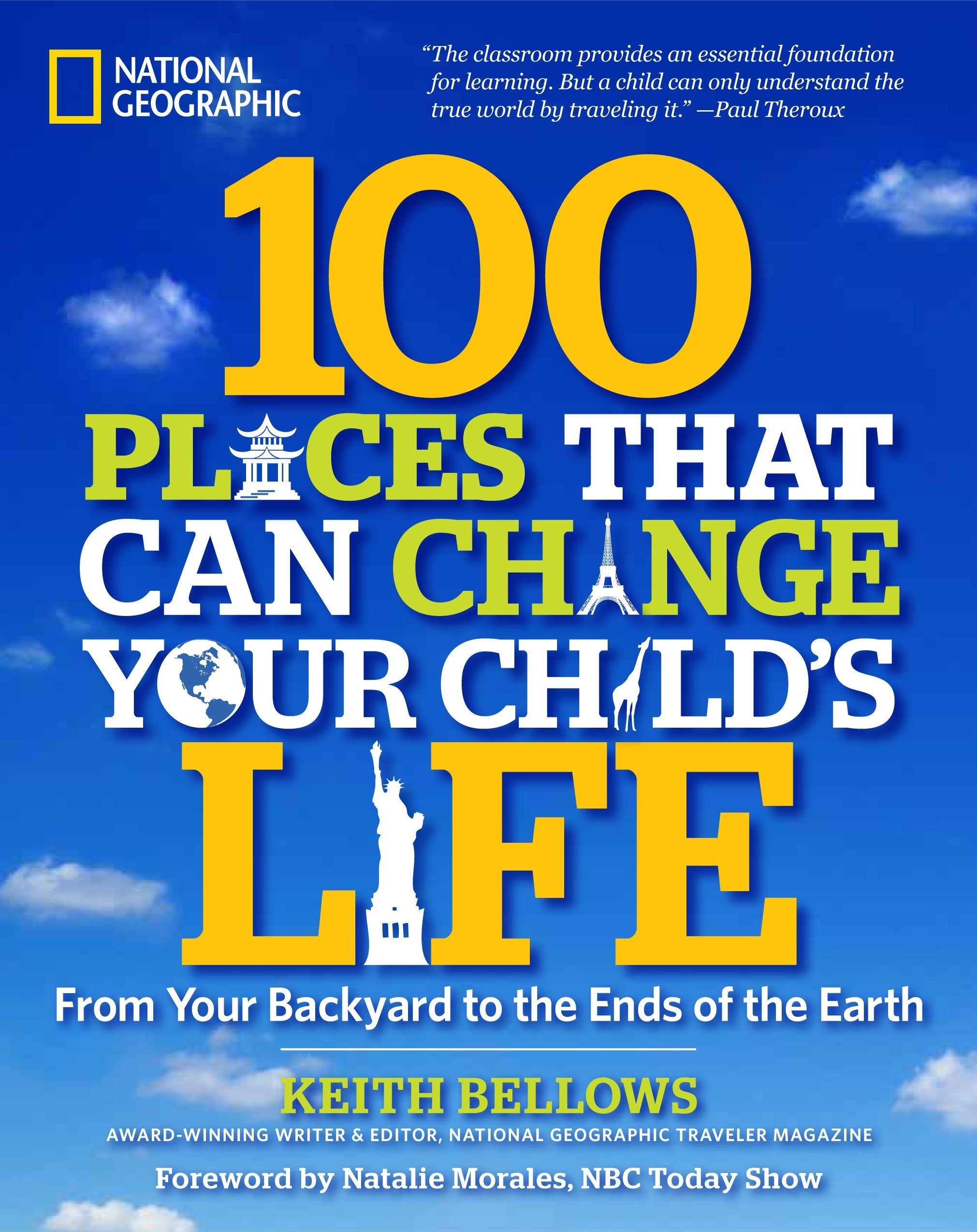 100 Places That Can Change Your Child's Life: From Your Backyard to the Ends of the Earth,Used