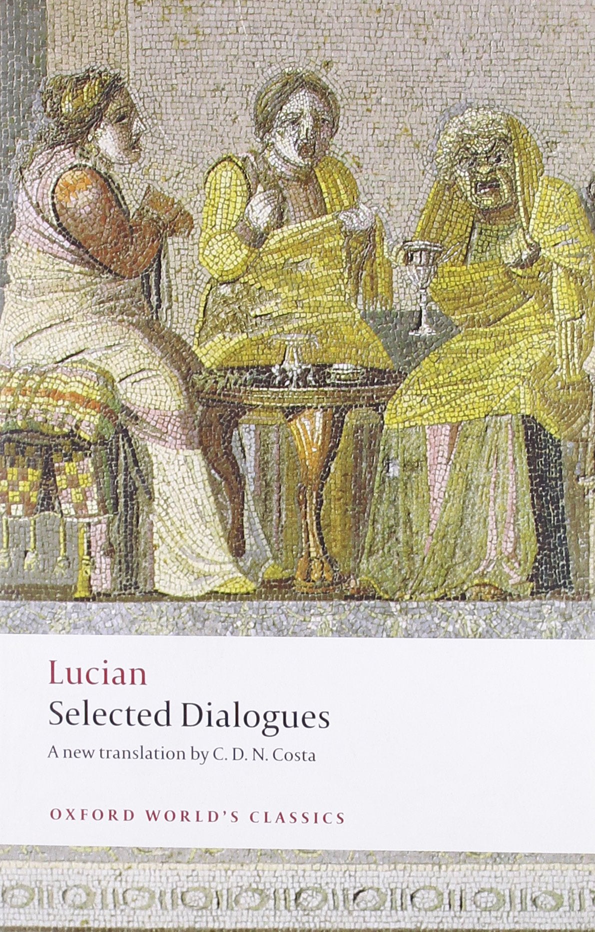 Lucian: Selected Dialogues (Oxford World's Classics),Used