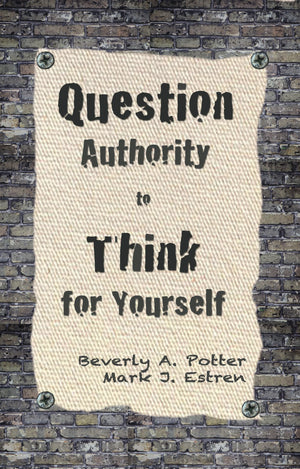 Question Authority; Think for Yourself,Used