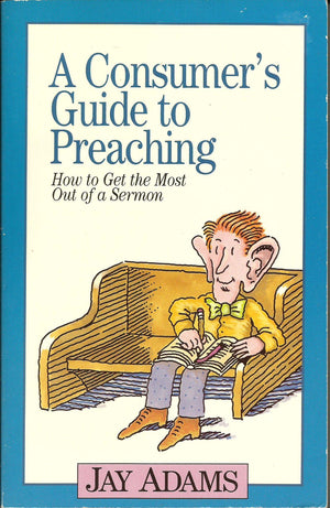 A Consumer's Guide to Preaching,Used