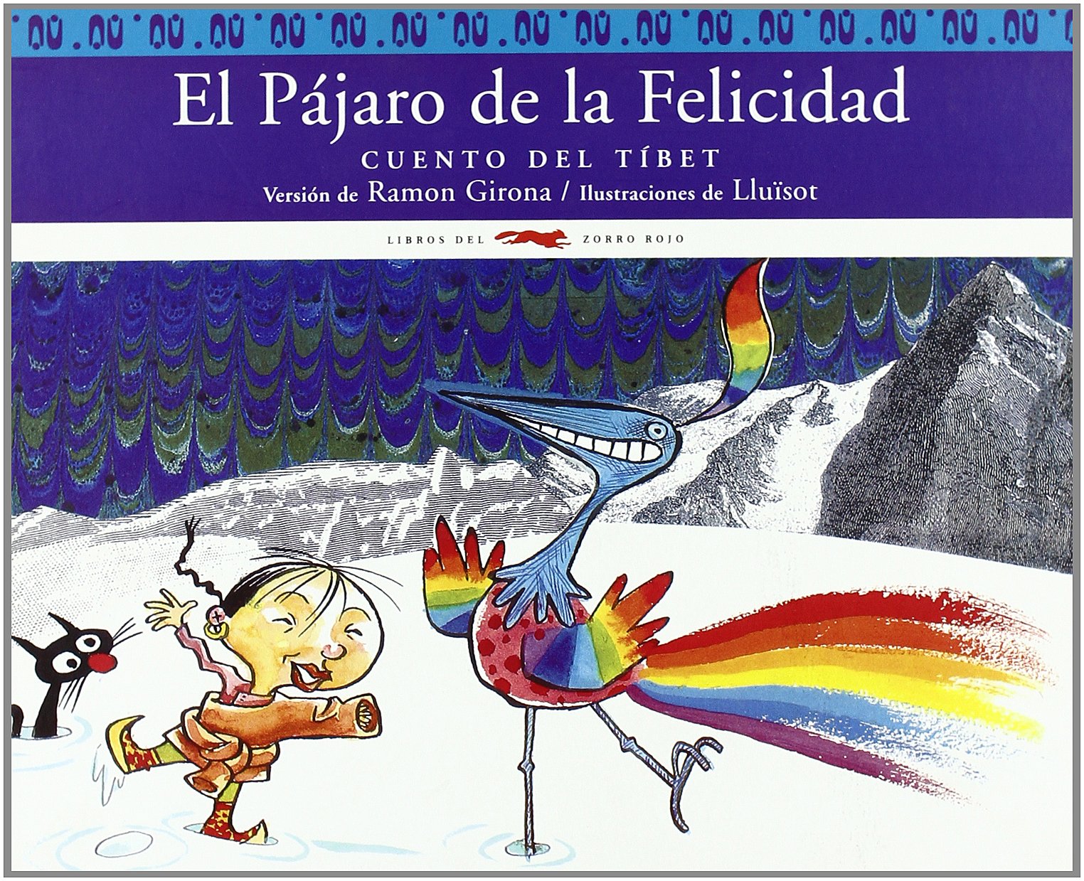 El pjaro de la felicidad: Cuento del Tbet (Spanish Edition),Used