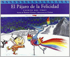 El pjaro de la felicidad: Cuento del Tbet (Spanish Edition),Used