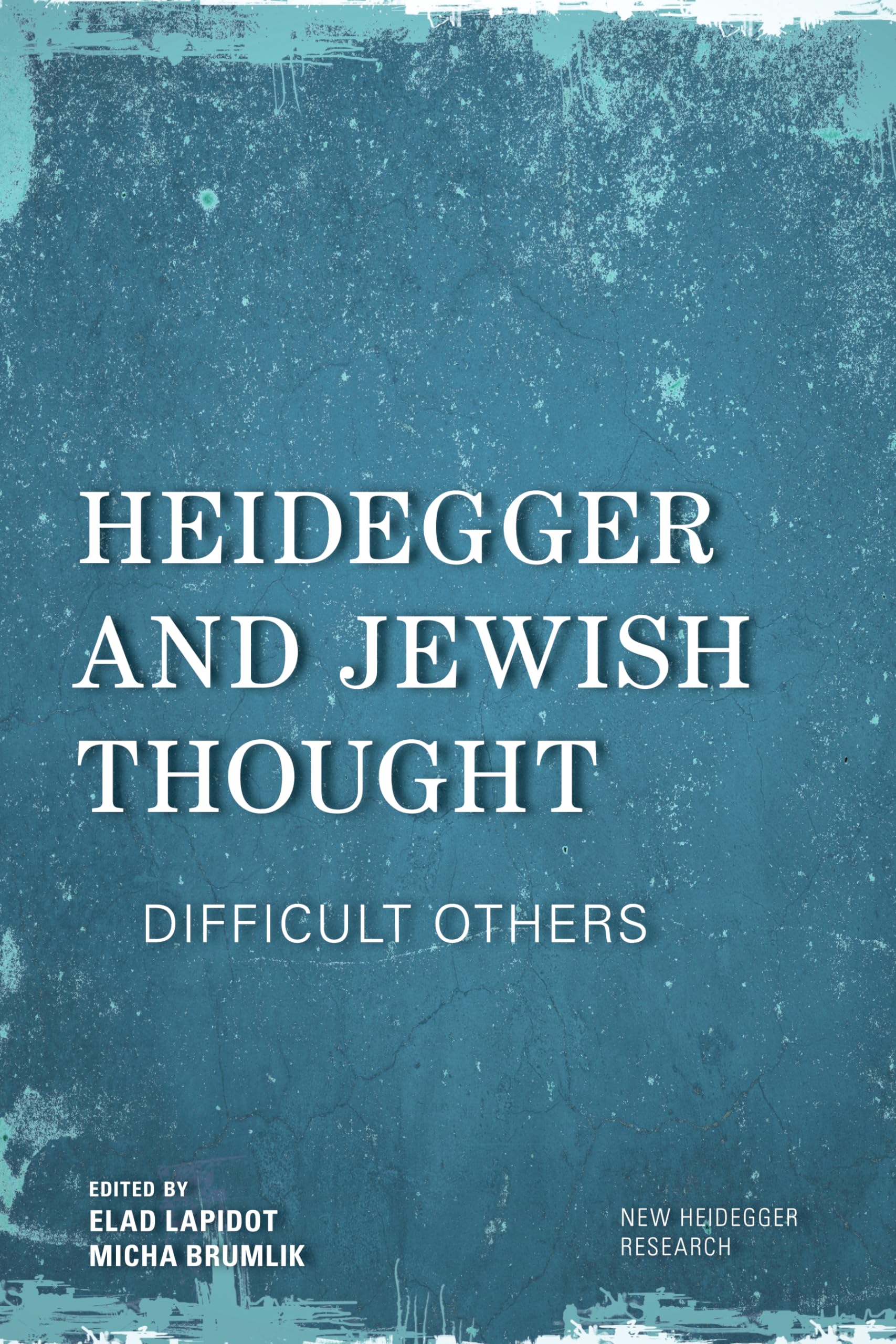Heidegger and Jewish Thought: Difficult Others (New Heidegger Research),Used