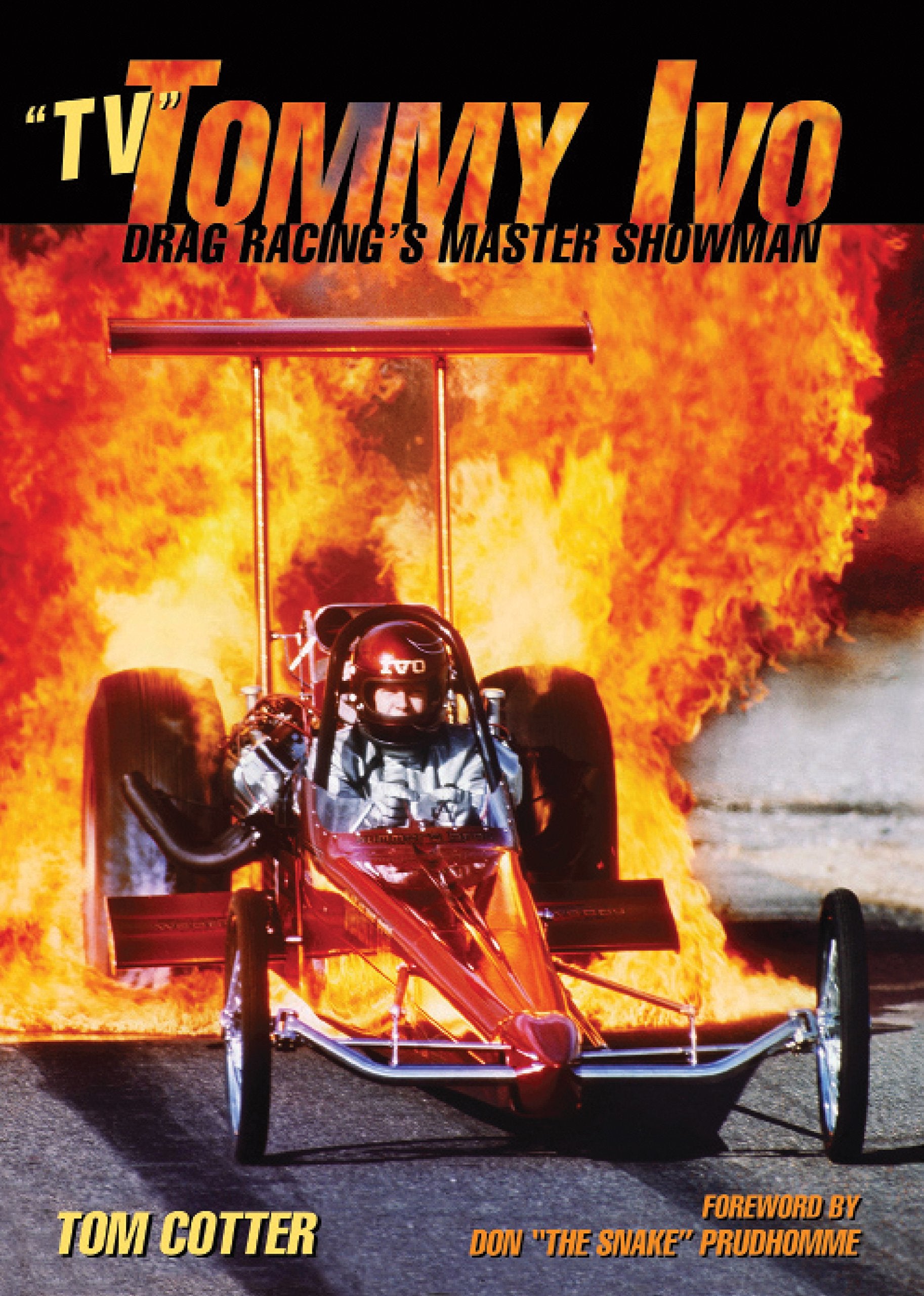 Tv Tommy Ivo: Drag Racing'S Master Showman,New