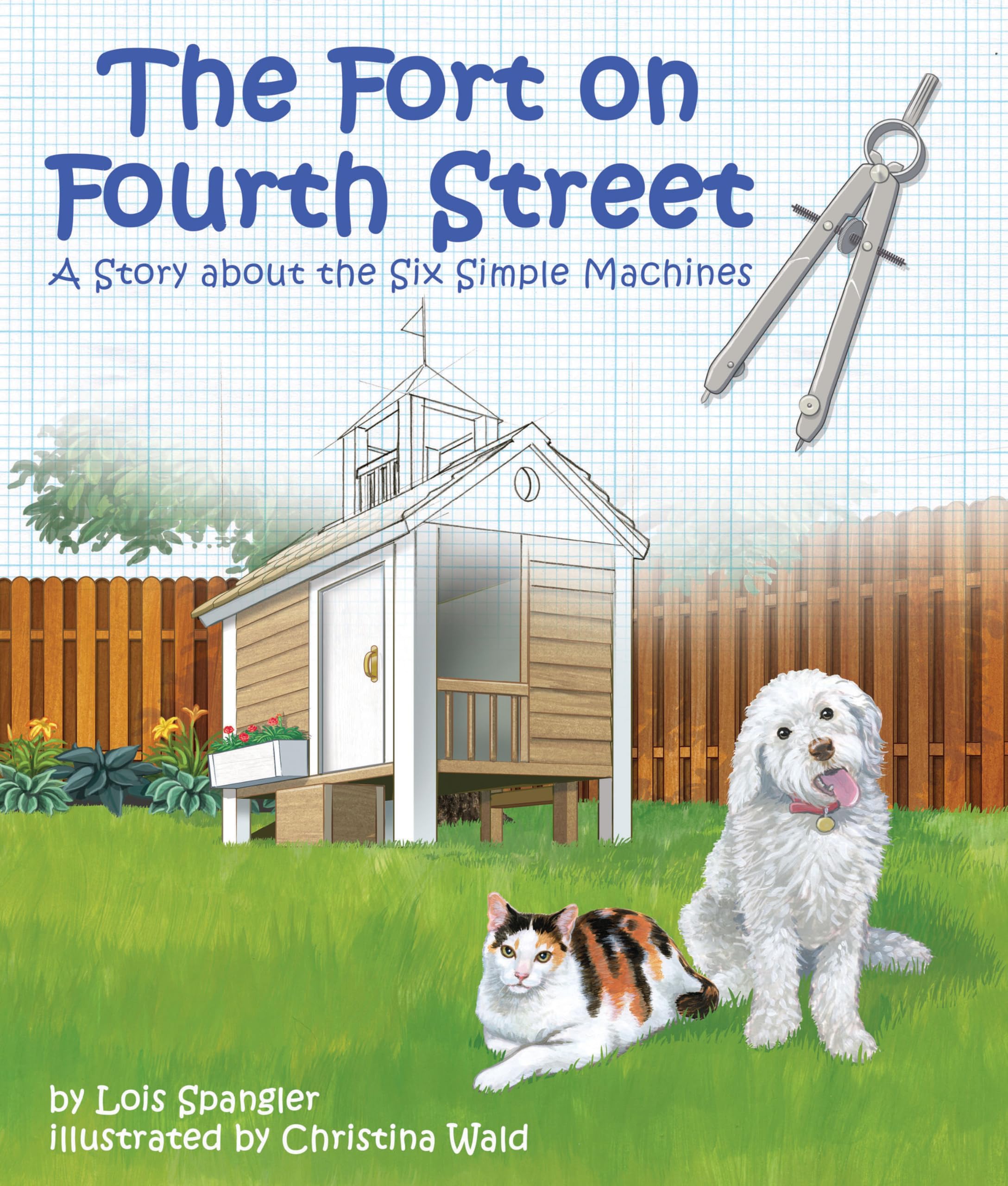 The Fort on Fourth Street: A Story About the Six Simple Machines (Arbordale Collection),Used