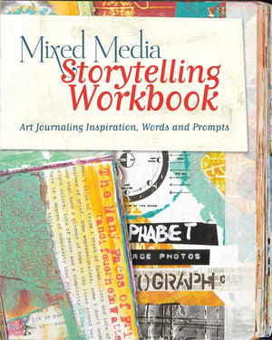 Mixed Media Storytelling Workbook: Art Journaling Inspiration, Words and Prompts,Used