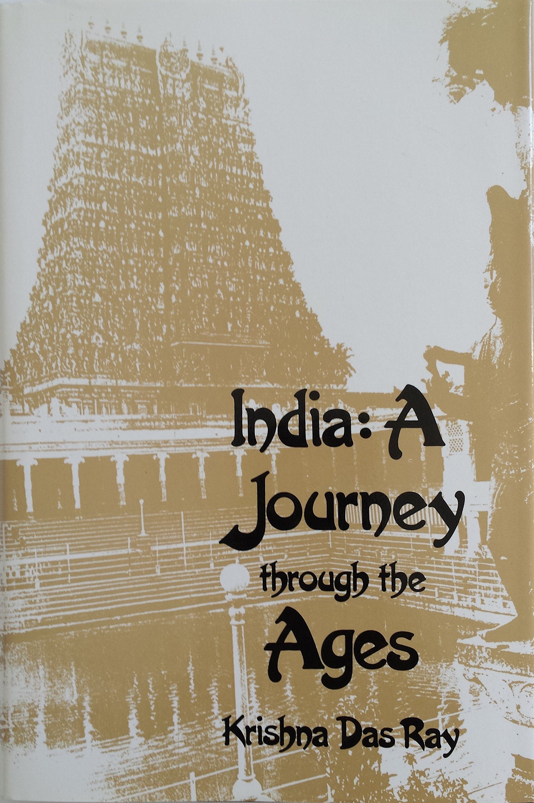 India: A Journey Through the Ages,Used