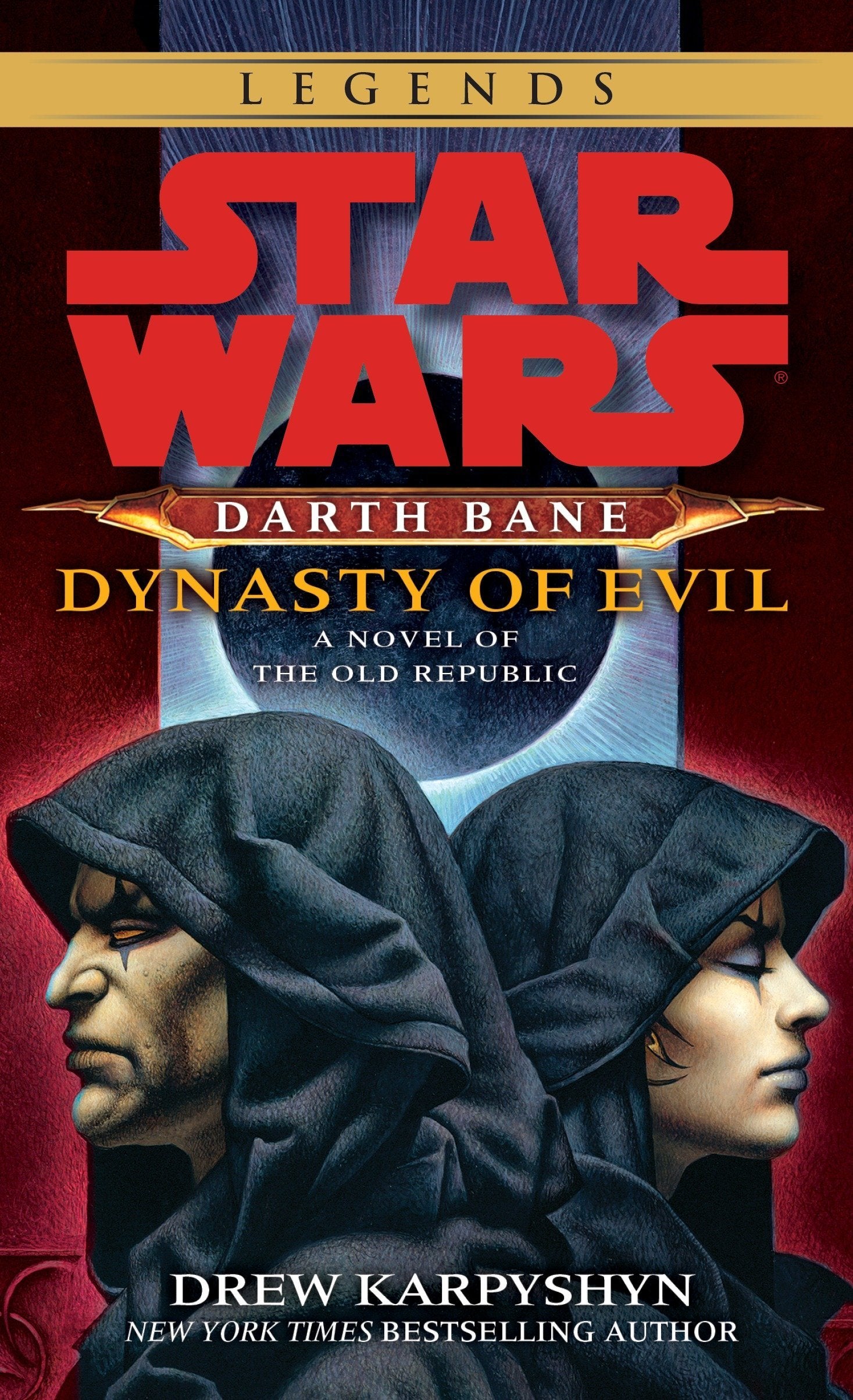 Dynasty of Evil (Star Wars: Darth Bane, Book 3),Used