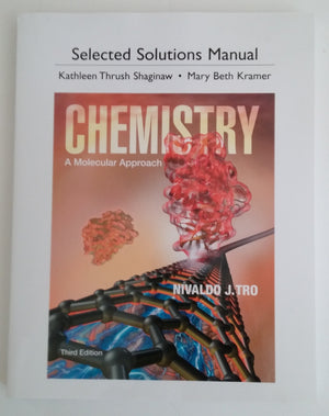 Selected Solutions Manual for Chemistry: A Molecular Approach, 3rd Edition,Used
