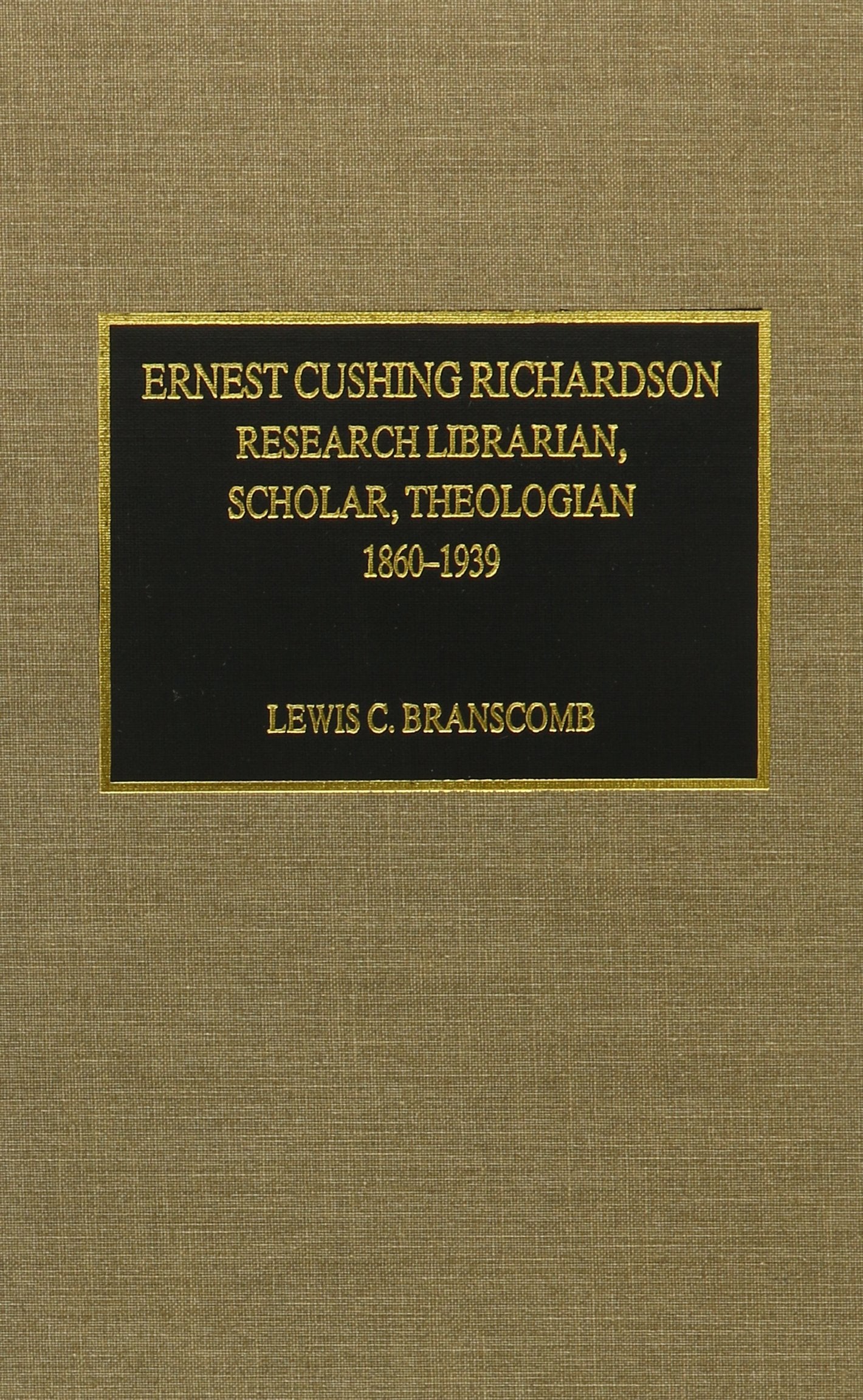 Ernest Cushing Richardson,Used