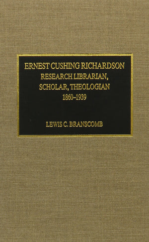 Ernest Cushing Richardson,Used