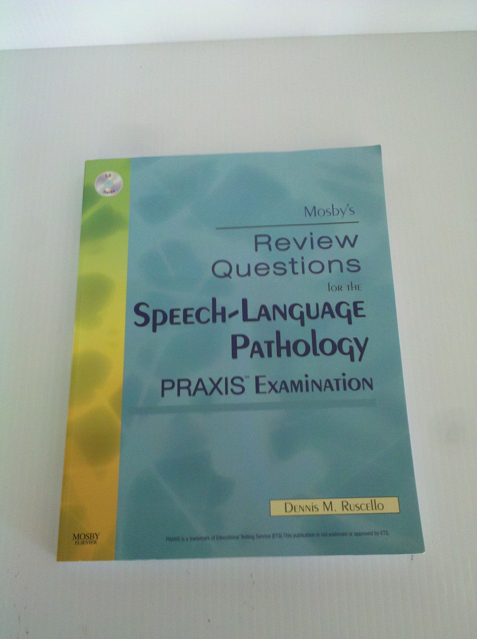 Mosby's Review Questions for the SpeechLanguage Pathology PRAXIS Examination,Used