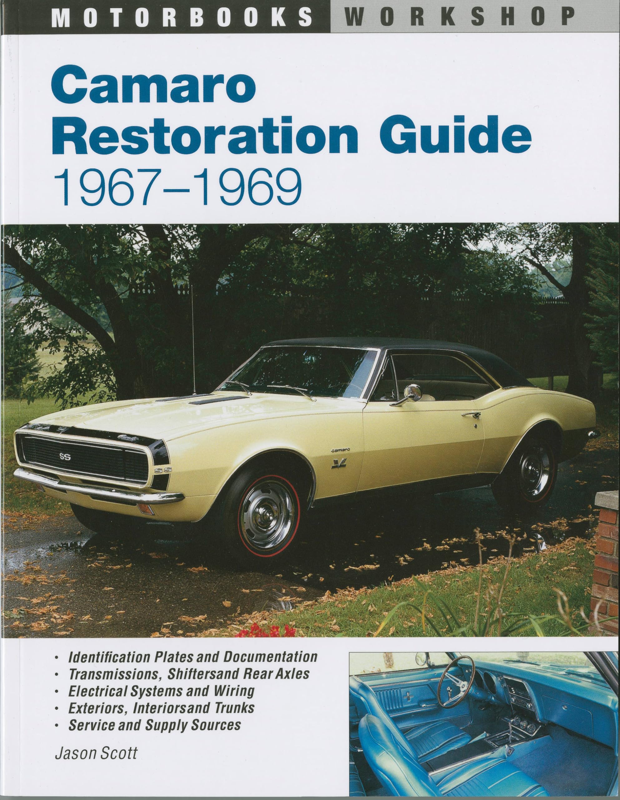 Camaro Restoration Guide, 19671969 (Motorbooks Workshop),New