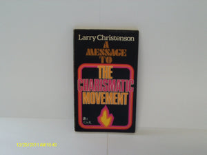 A Message to the Charismatic Movement (Dimension books),Used