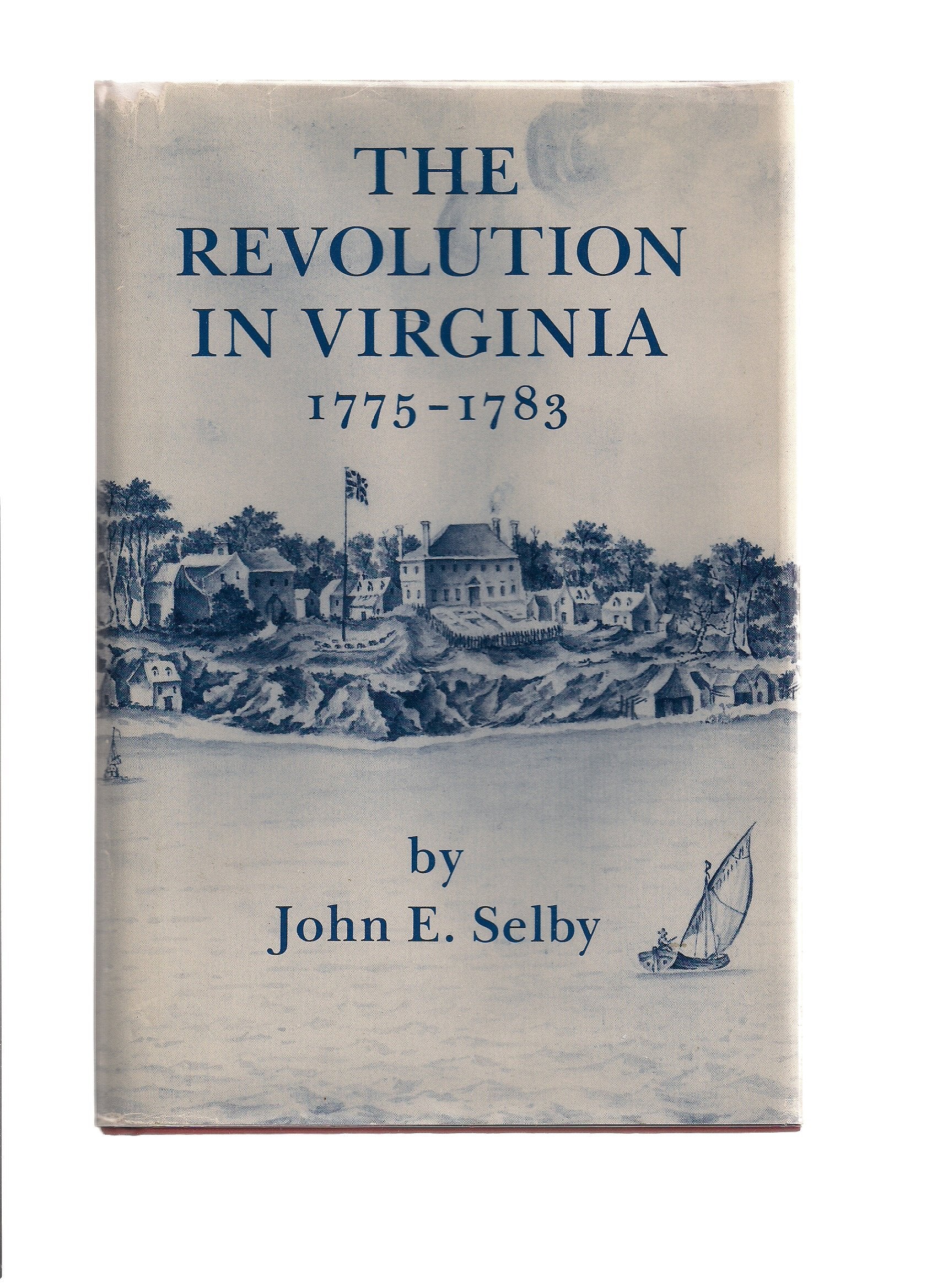 The Revolution in Virginia, 17751783,Used