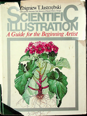 Scientific Illustration: A Guide for the Beginning Artist,Used