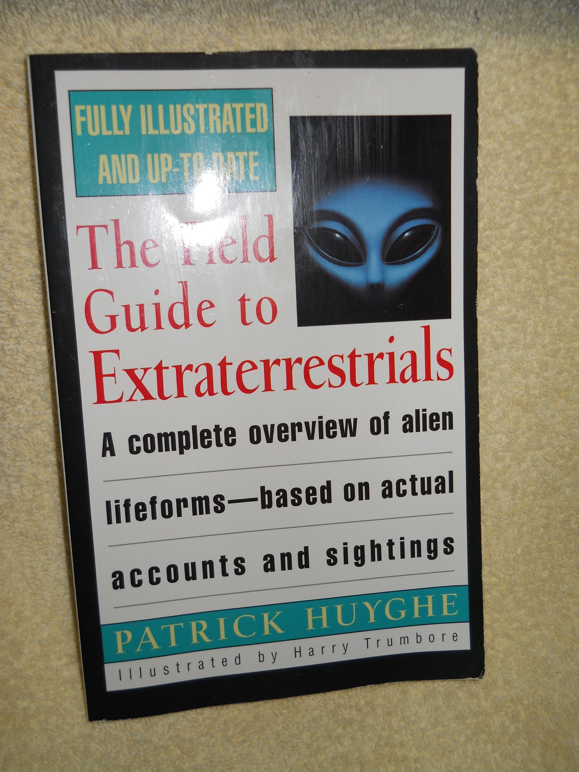 The Field Guide To Extraterrestrials