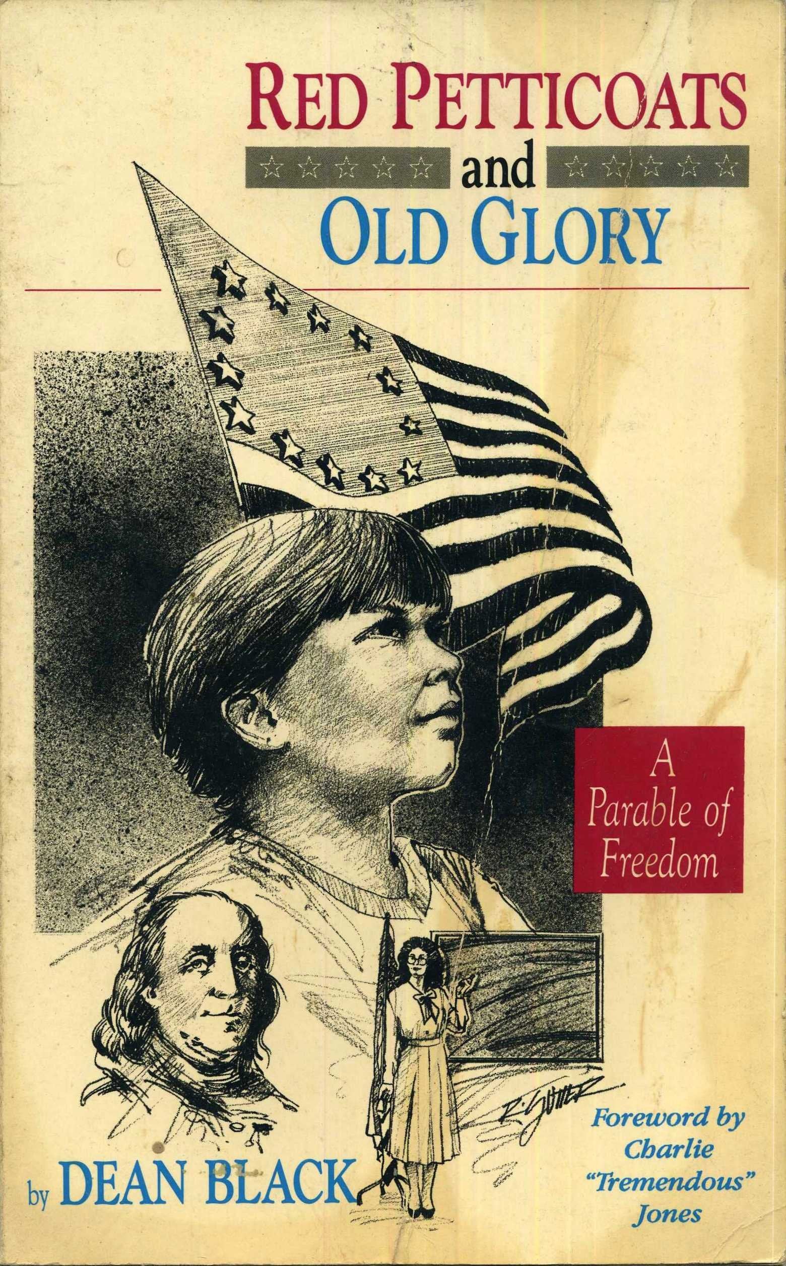 Red Petticoats and Old Glory: A Parable of Freedom,Used
