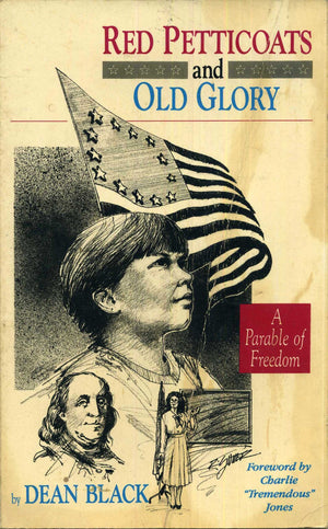 Red Petticoats and Old Glory: A Parable of Freedom,Used