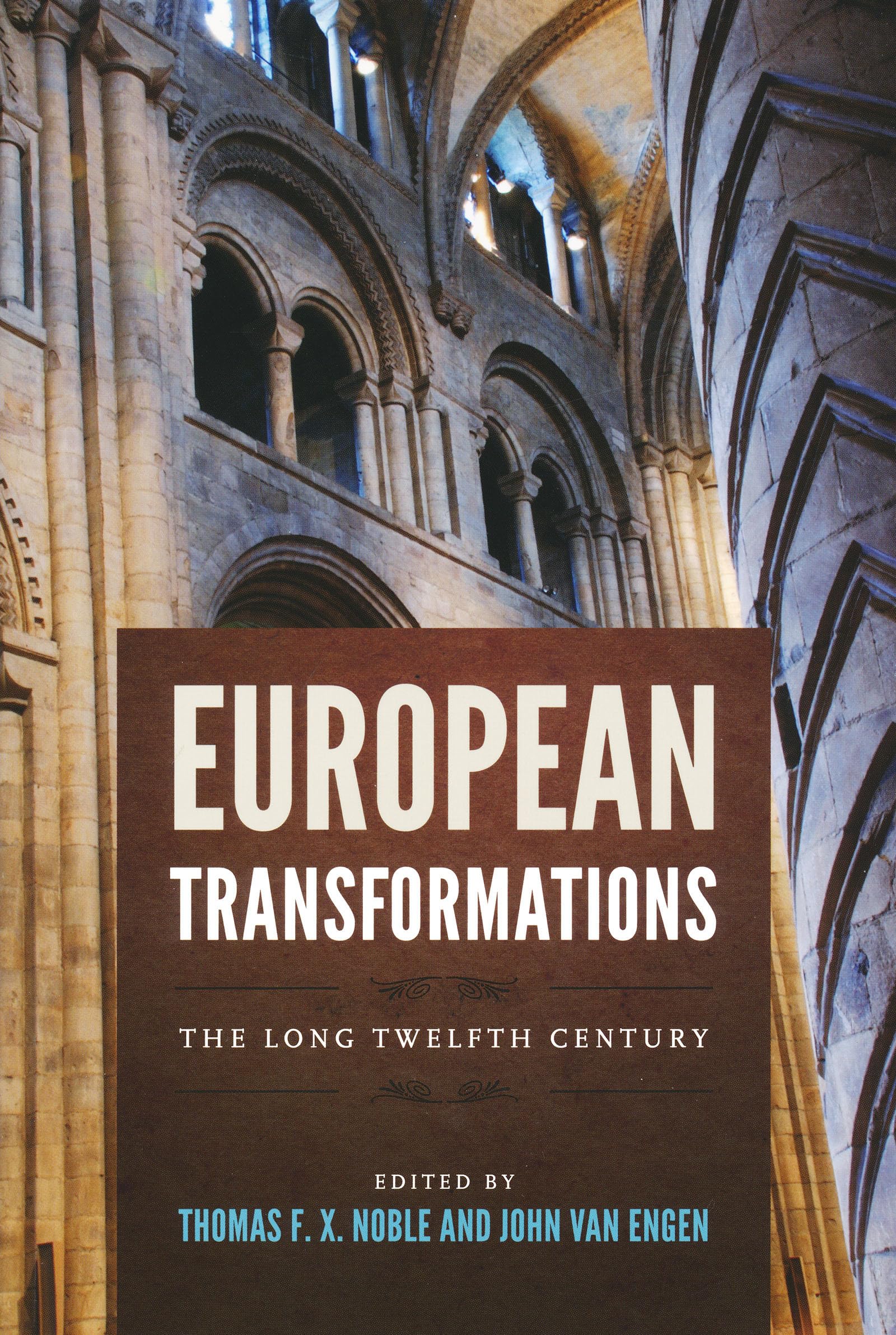 European Transformations: The Long Twelfth Century (Notre Dame Conferences In Medieval Studies),New