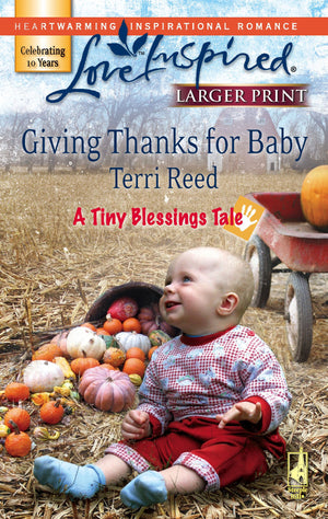 Giving Thanks for Baby (A Tiny Blessings Tale #5) (Larger Print Love Inspired #420),Used