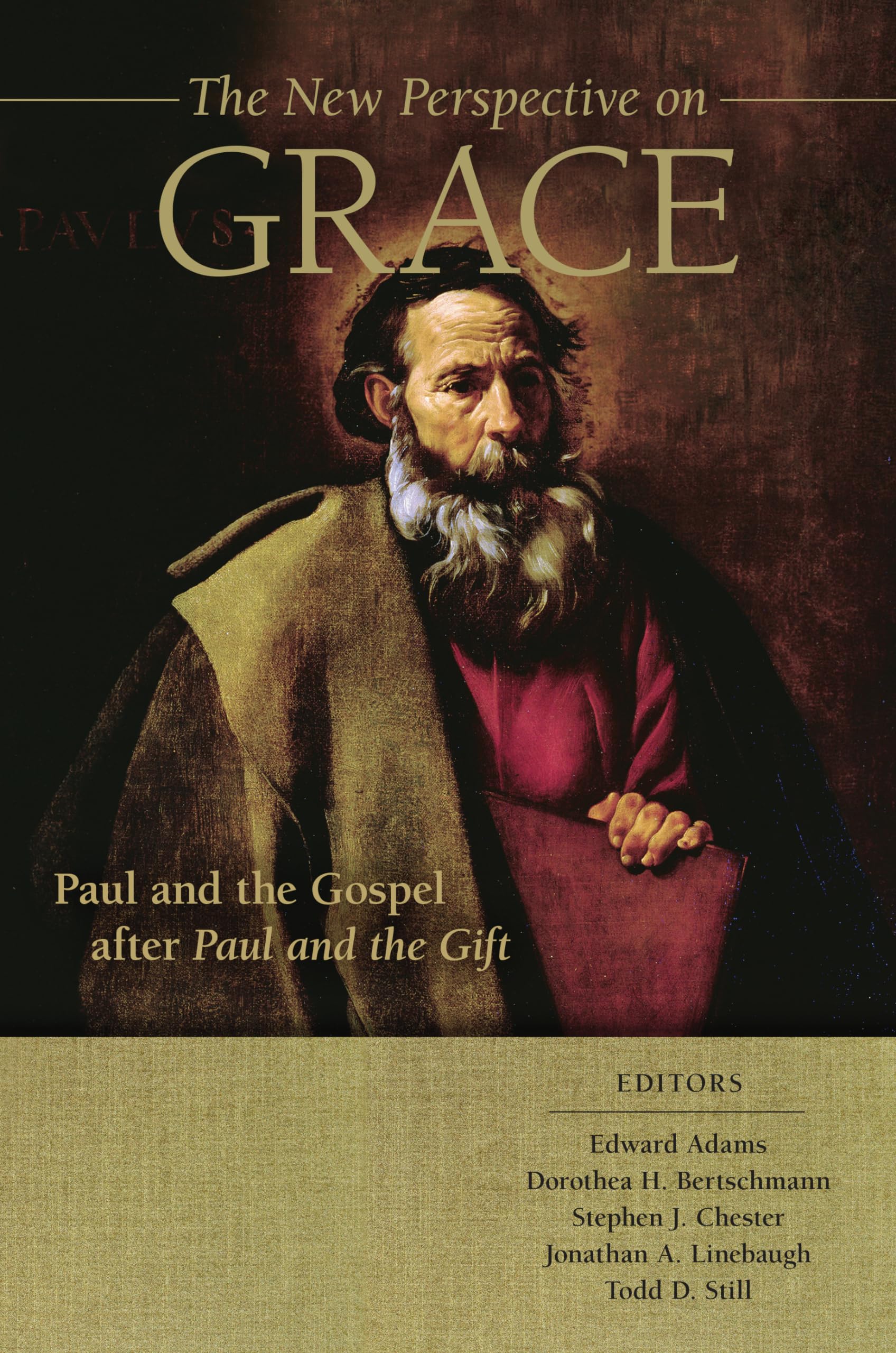 The New Perspective On Grace: Paul And The Gospel After Paul And The Gift,New