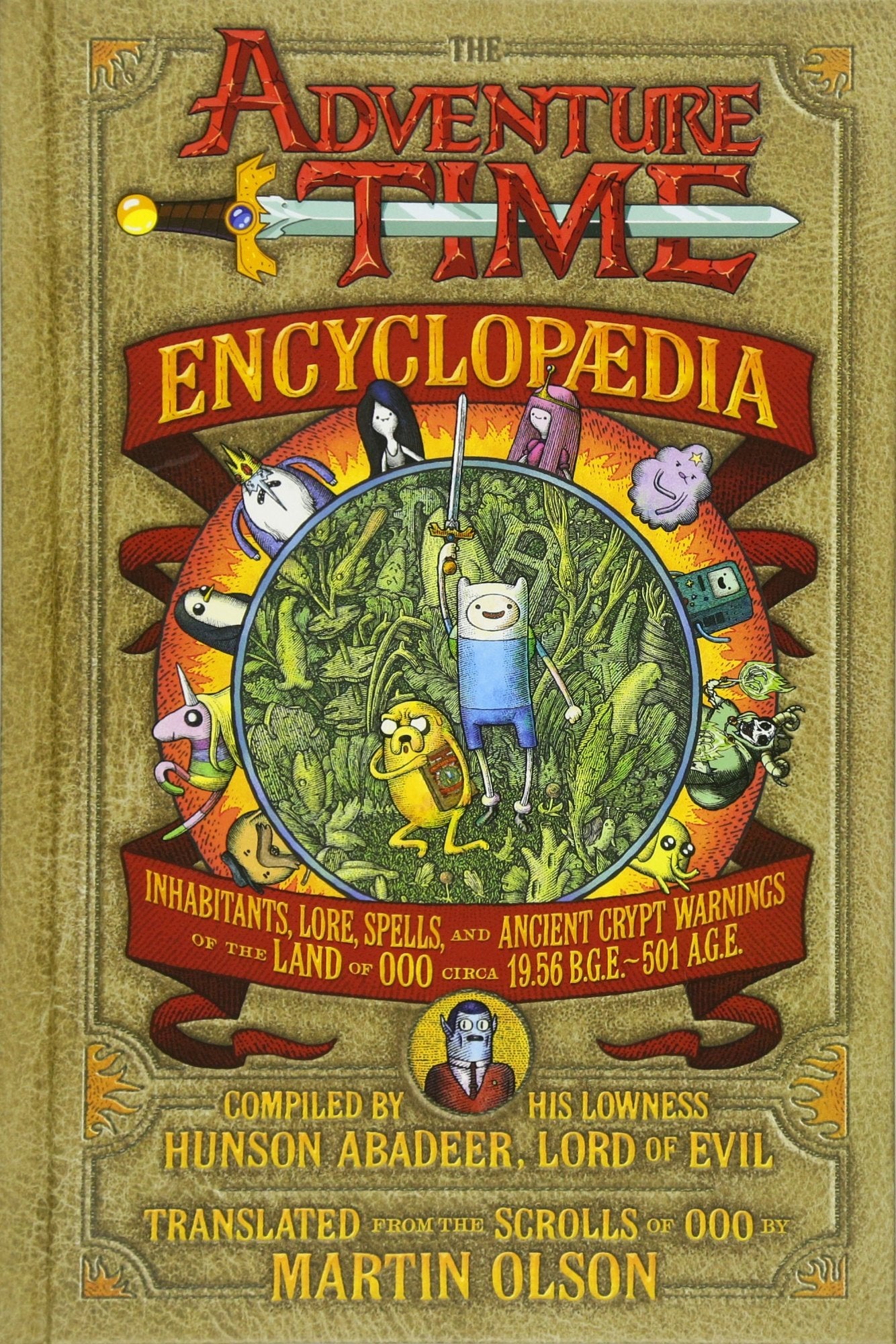 The Adventure Time Encyclopaedia: Inhabitants, Lore, Spells, and Ancient Crypt Warnings of the Land of Ooo,Used