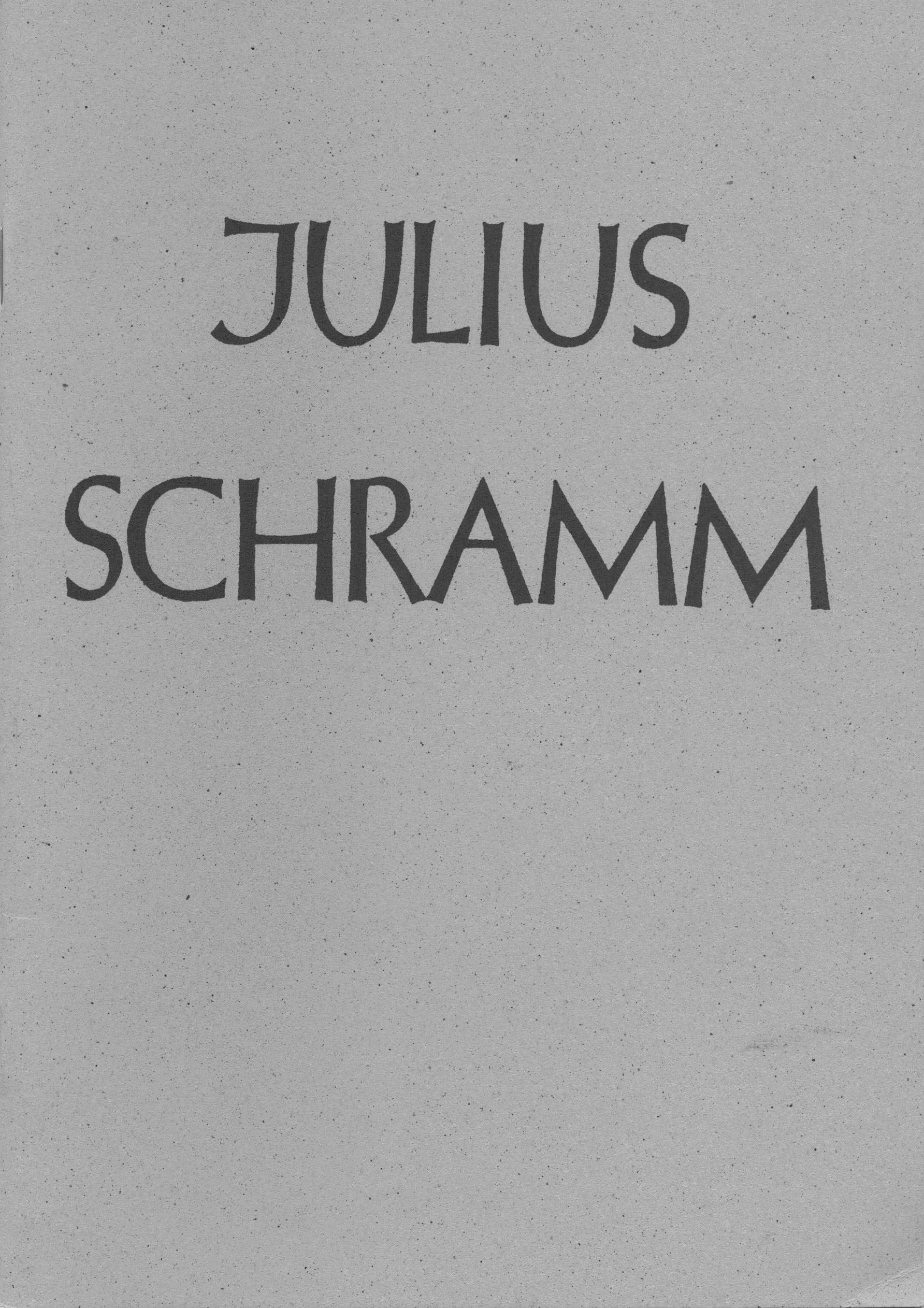 Julius Schramm,Used